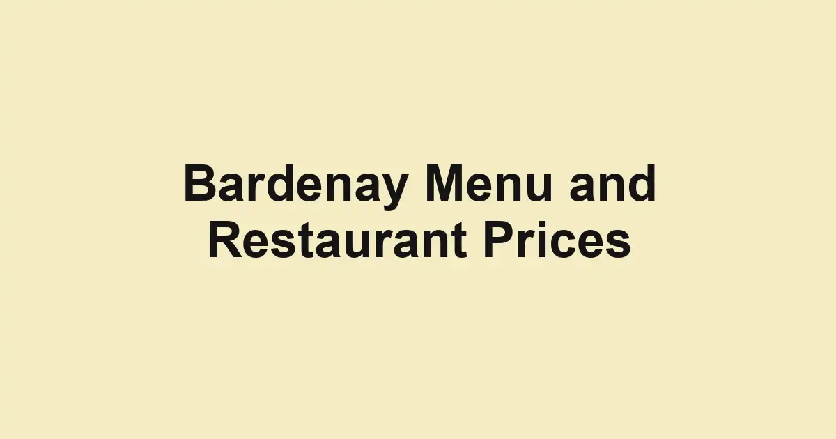 Bardenay Menu and Restaurant Prices