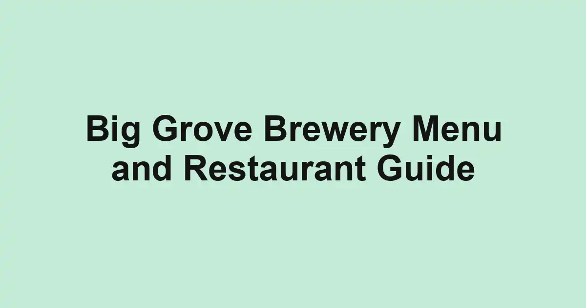 Big Grove Brewery Menu and Restaurant Guide