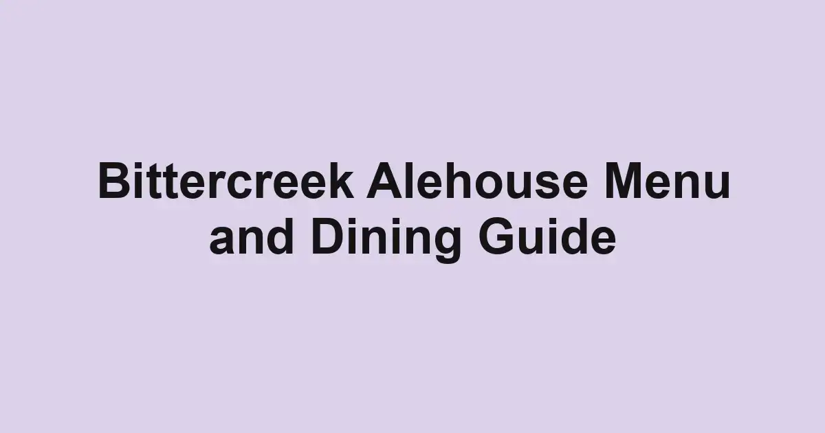 Bittercreek Alehouse Menu and Dining Guide