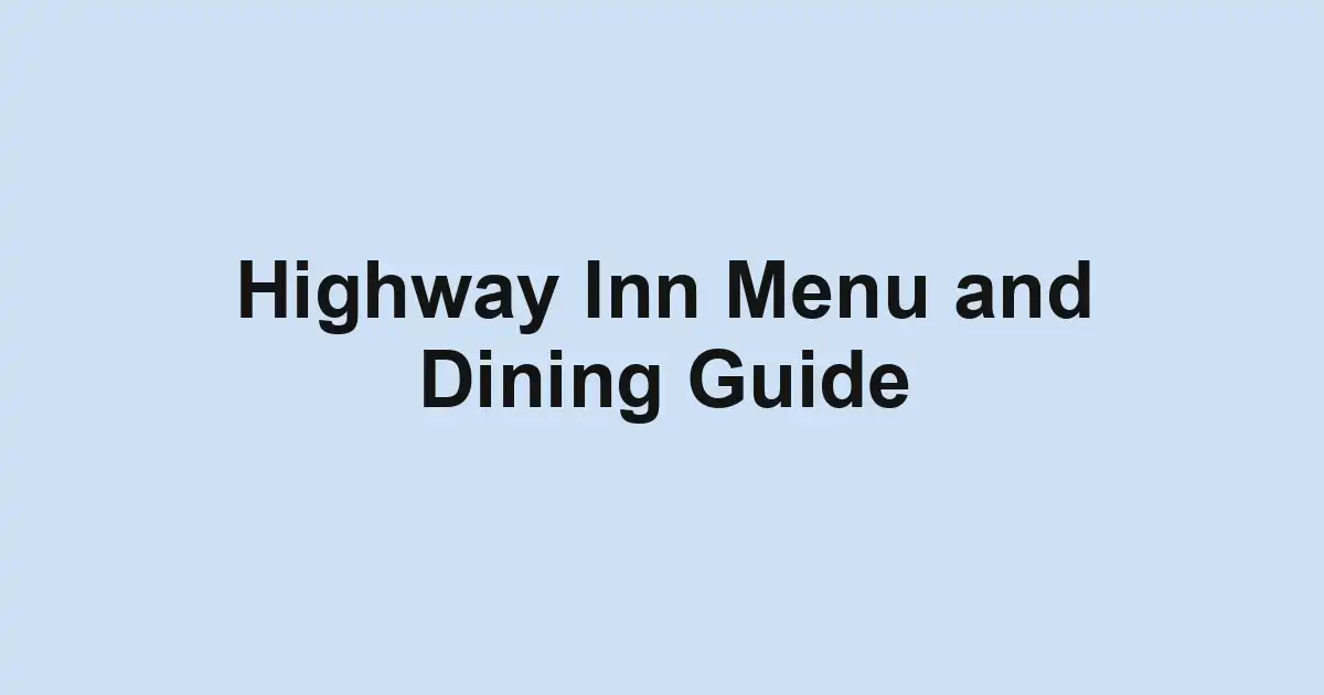 Highway Inn Menu and Dining Guide