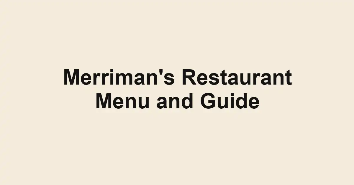 Merriman's Restaurant Menu and Guide