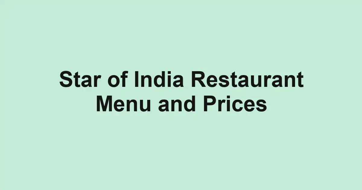 Star of India Restaurant Menu and Prices