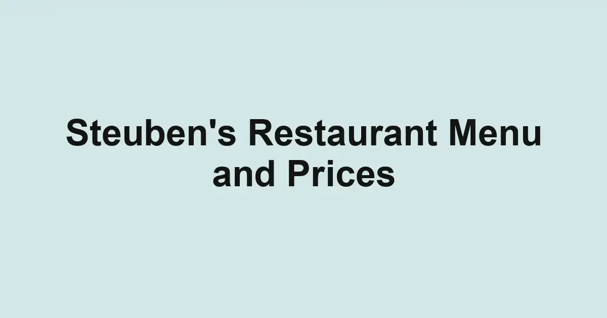 Steuben's Restaurant Menu and Prices