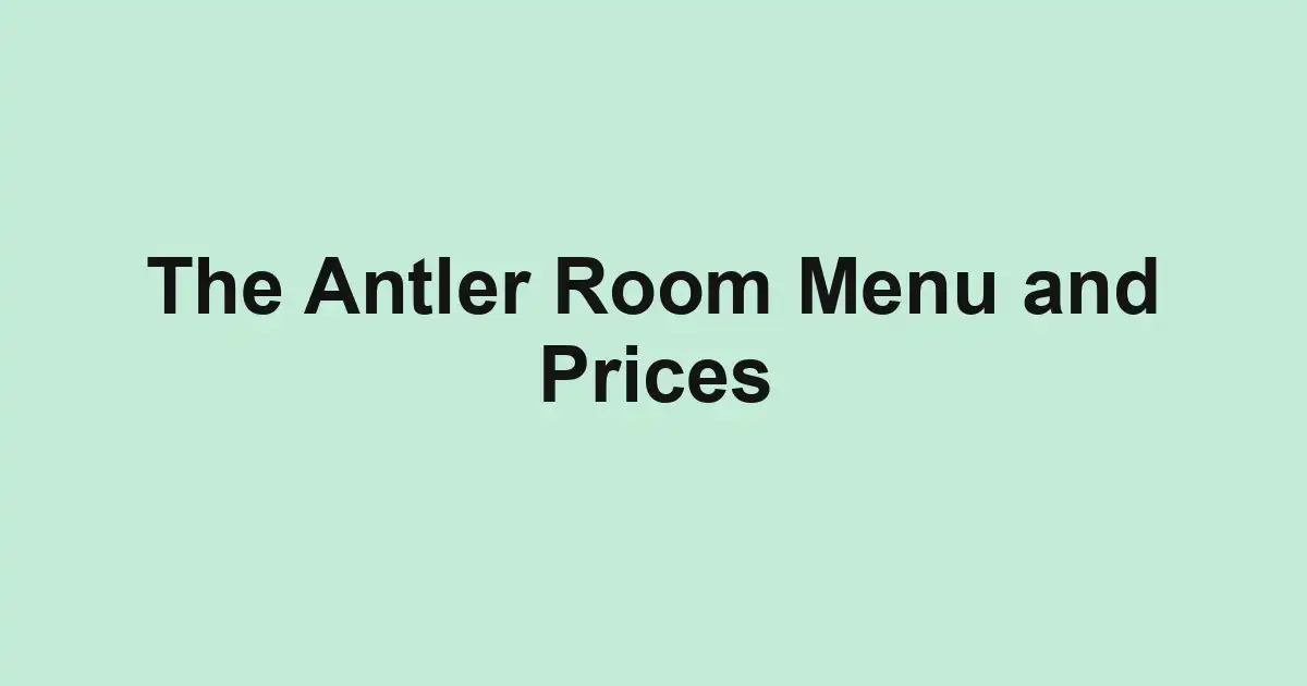 The Antler Room Menu and Prices