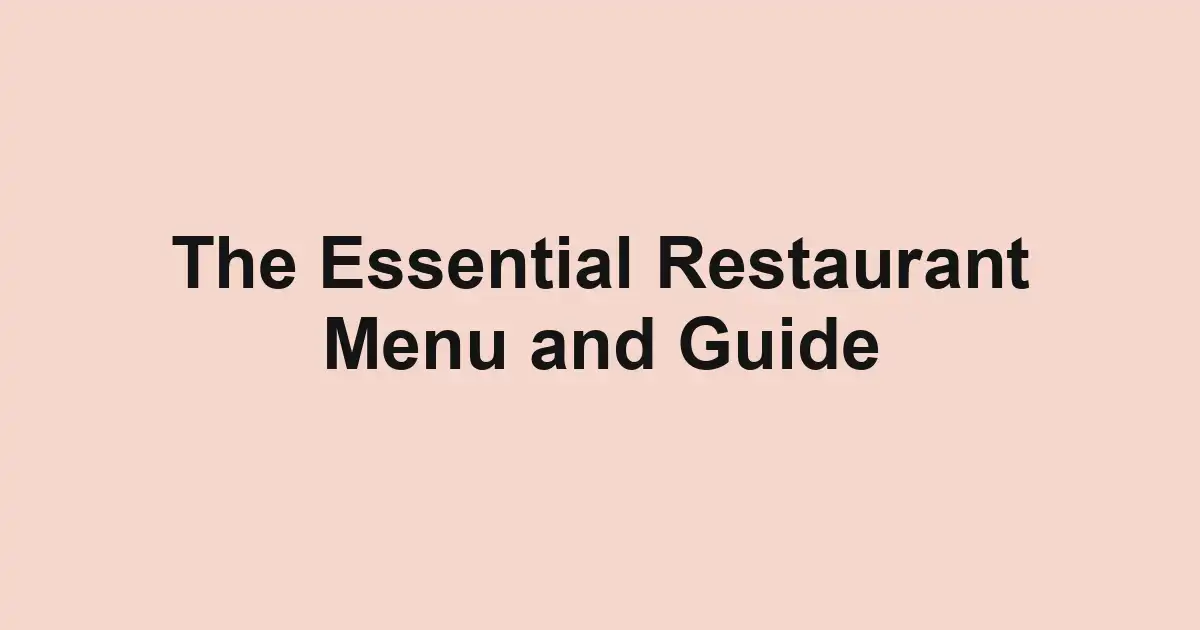 The Essential Restaurant Menu and Guide