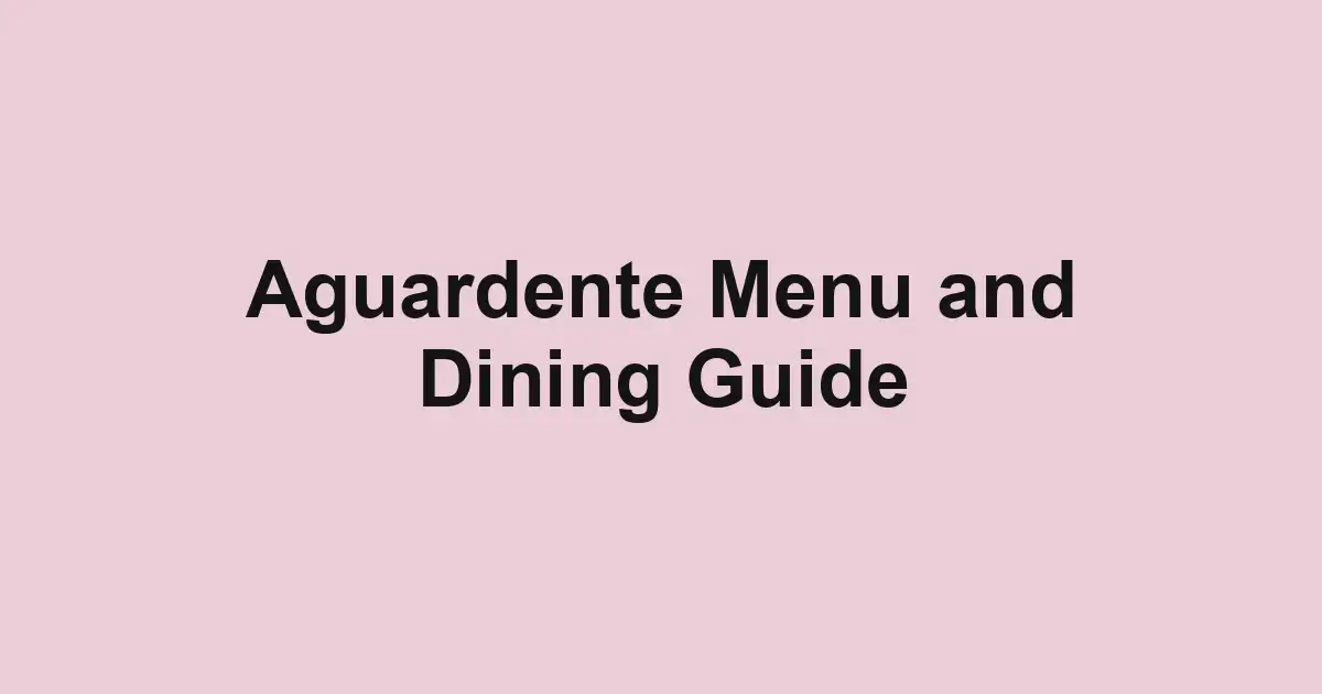 Aguardente Menu and Dining Guide