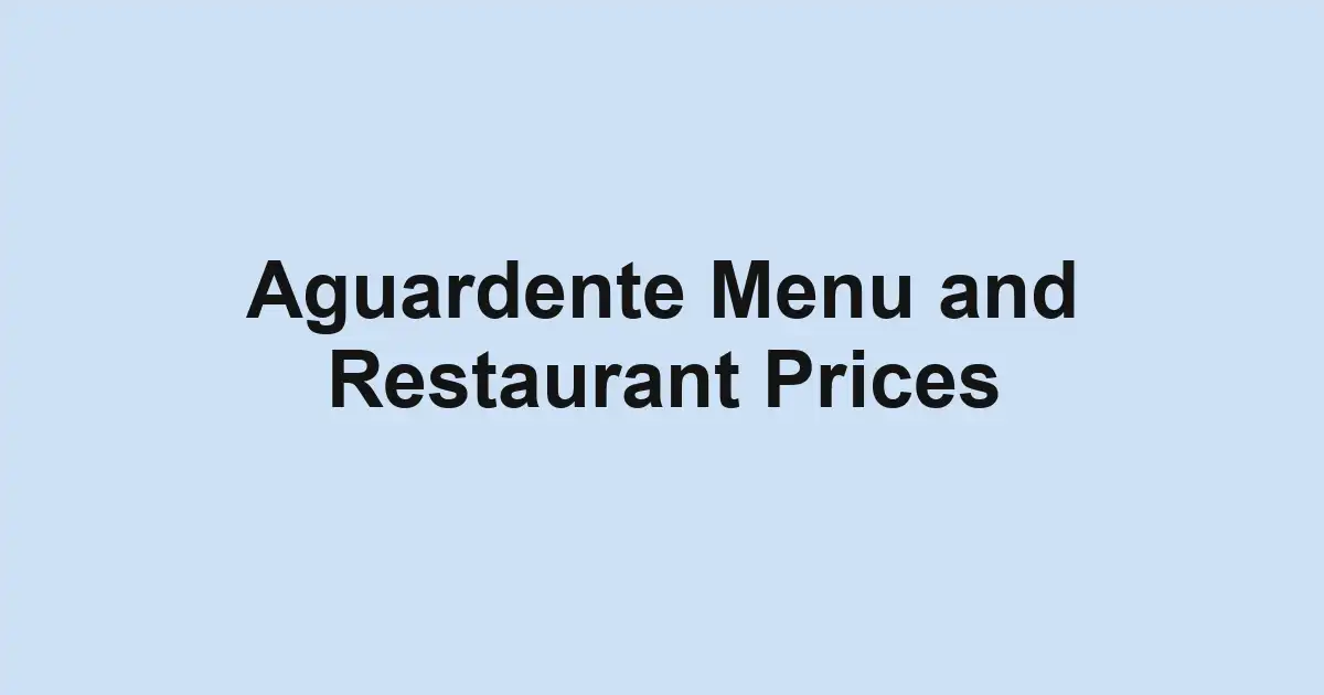 Aguardente Menu and Restaurant Prices