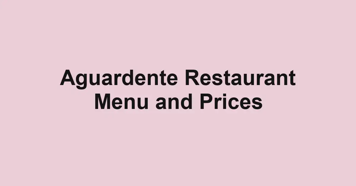 Aguardente Restaurant Menu and Prices