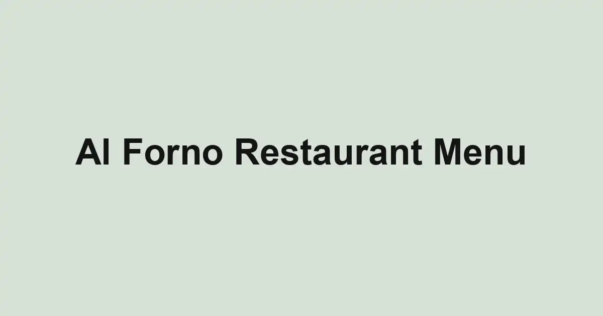 Al Forno Restaurant Menu