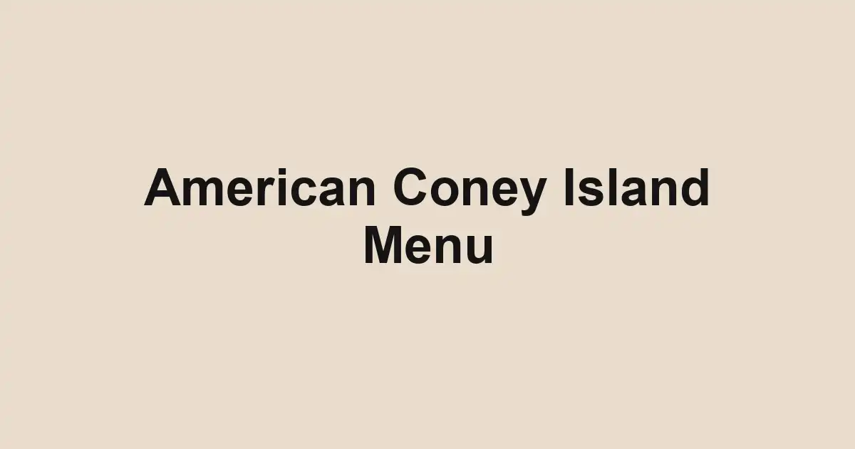 American Coney Island Menu