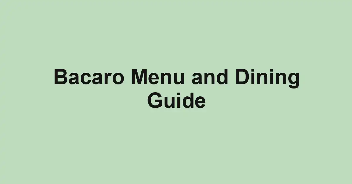 Bacaro Menu and Dining Guide