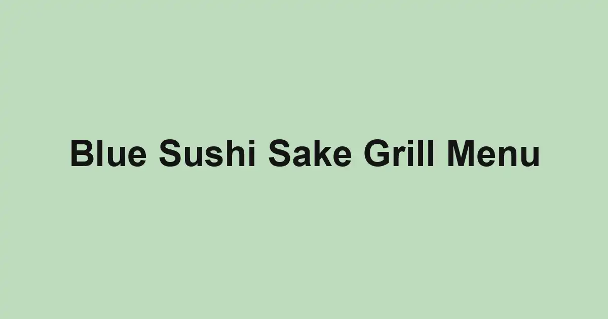 Blue Sushi Sake Grill Menu