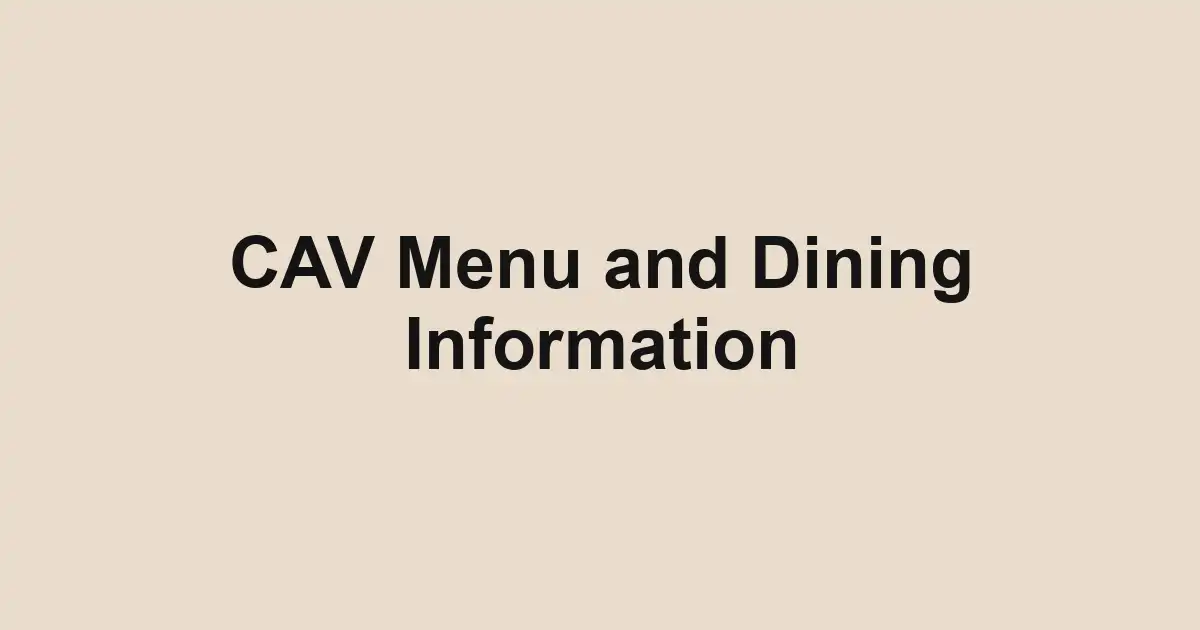 CAV Menu and Dining Information