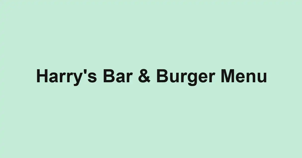 Harry's Bar & Burger Menu