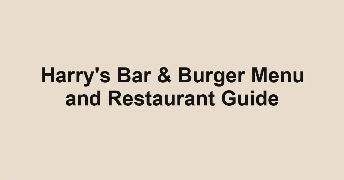 Harry's Bar & Burger Menu and Restaurant Guide