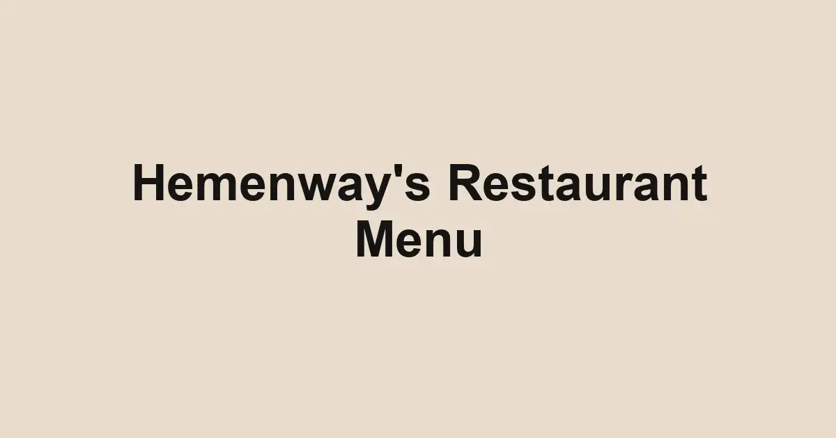 Hemenway's Restaurant Menu