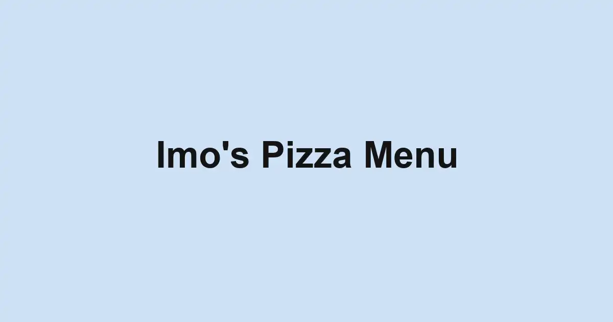Imo's Pizza Menu