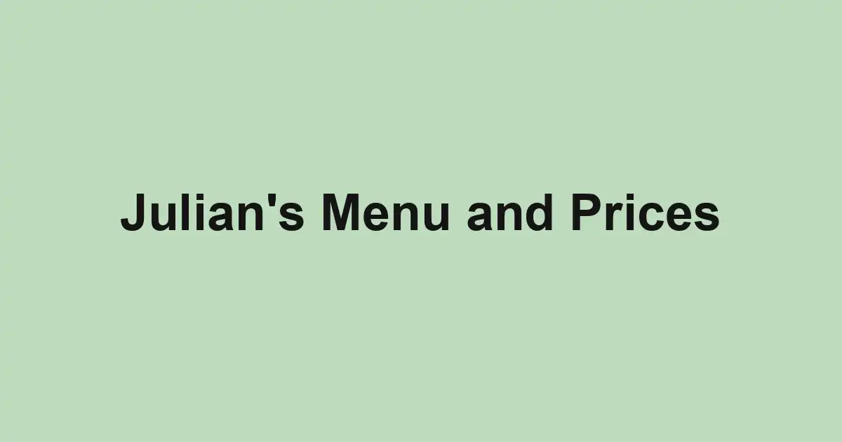 Julian's Menu and Prices