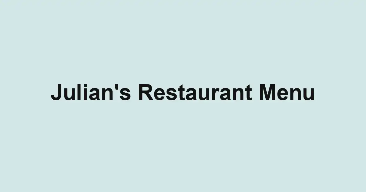 Julian's Restaurant Menu