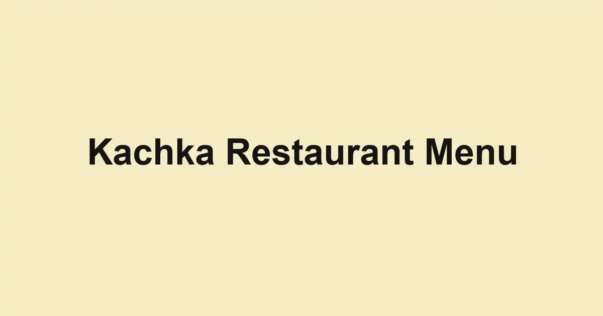 Kachka Restaurant Menu