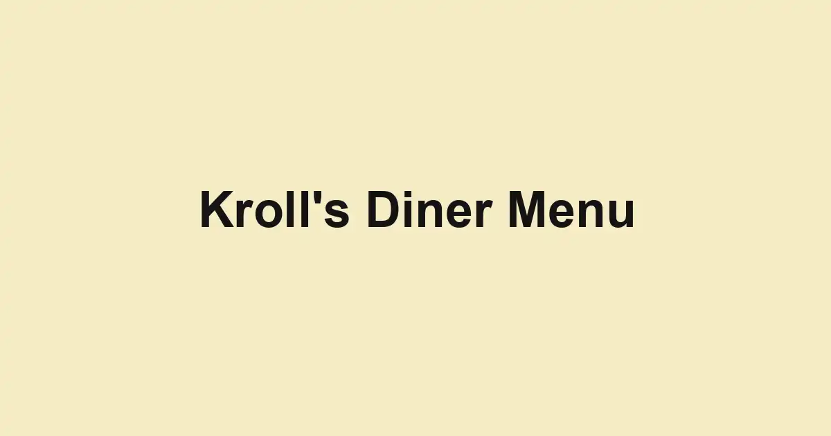 Kroll's Diner Menu