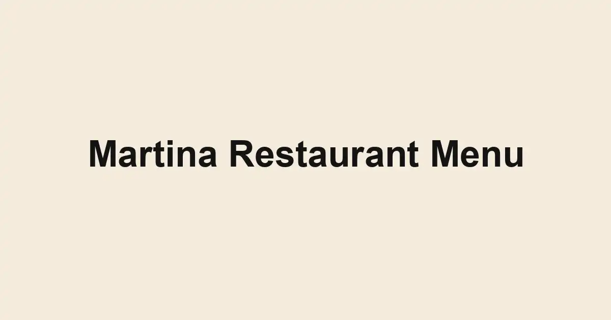 Martina Restaurant Menu