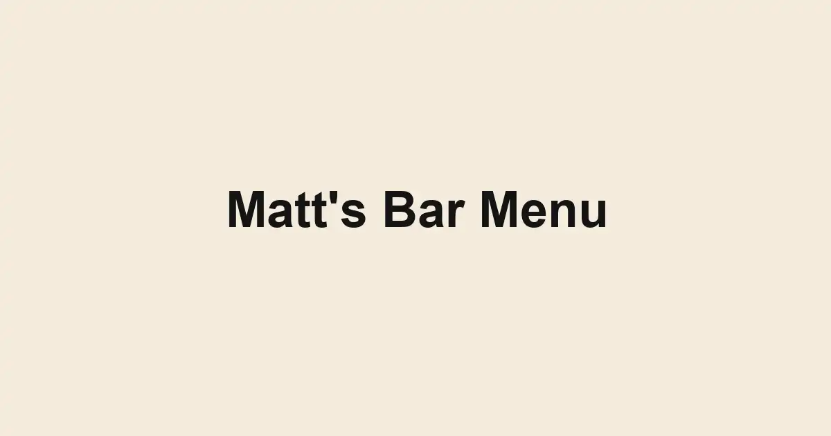 Matt's Bar Menu