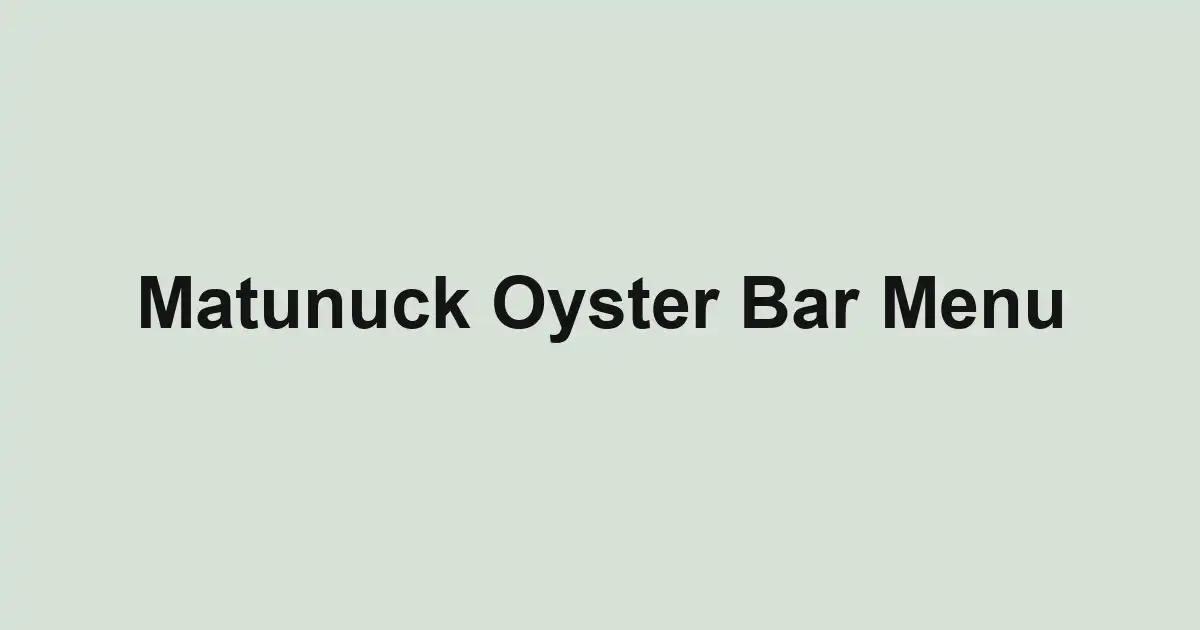 Matunuck Oyster Bar Menu