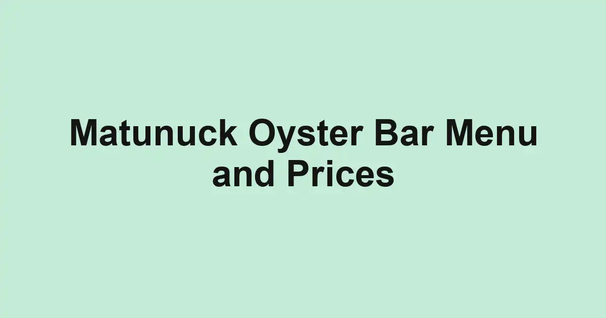 Matunuck Oyster Bar Menu and Prices