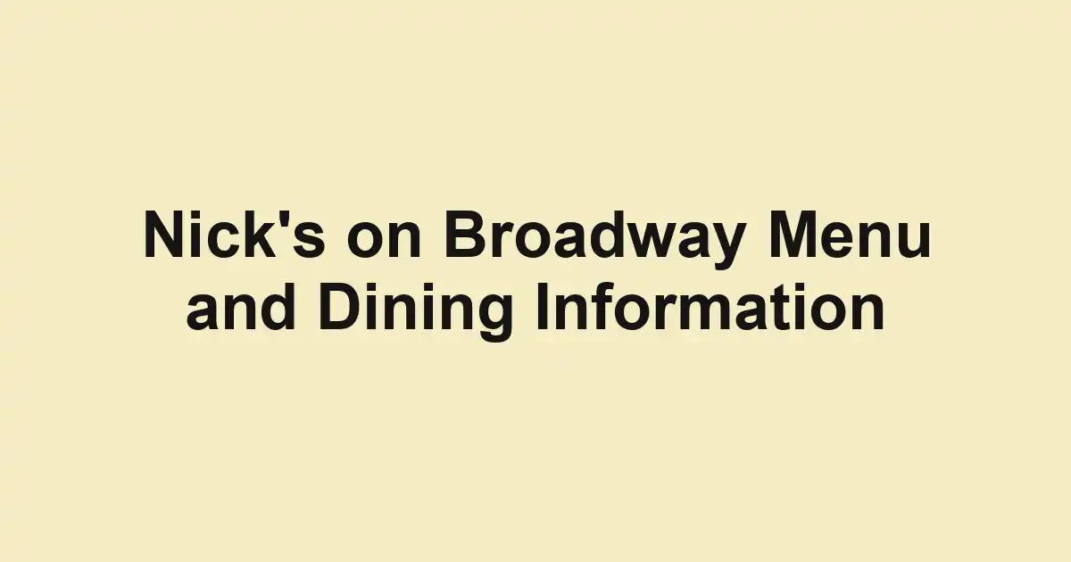 Nick's on Broadway Menu and Dining Information
