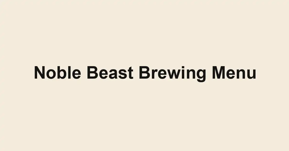 Noble Beast Brewing Menu
