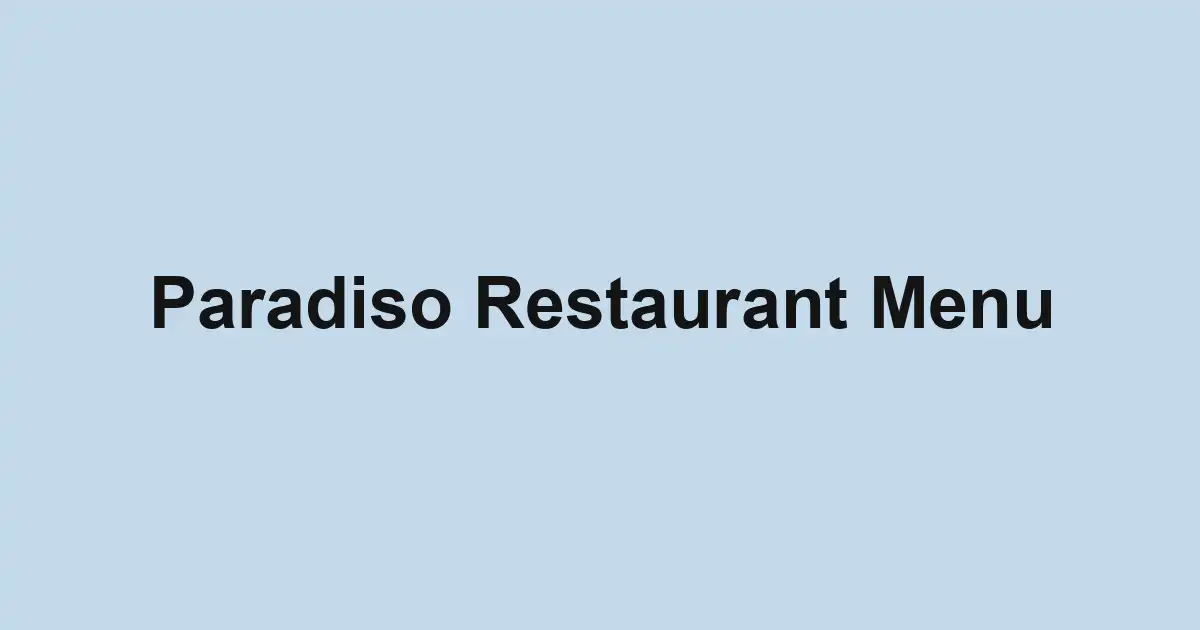 Paradiso Restaurant Menu