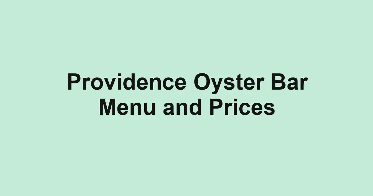 Providence Oyster Bar Menu and Prices