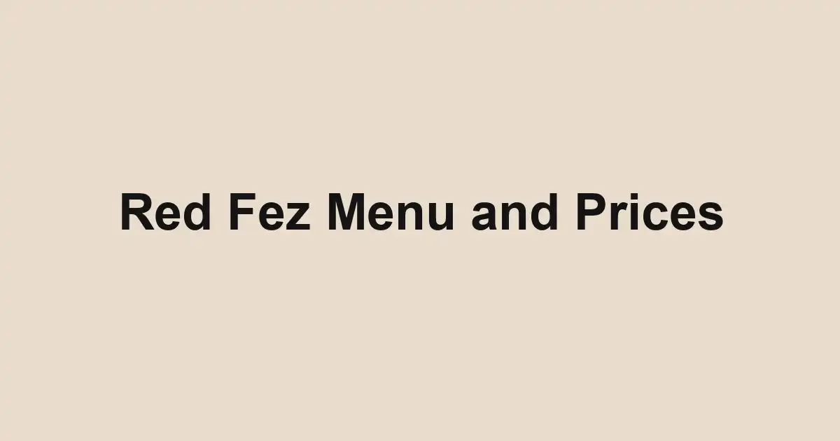 Red Fez Menu and Prices