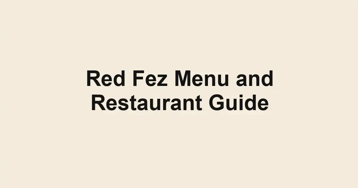 Red Fez Menu and Restaurant Guide