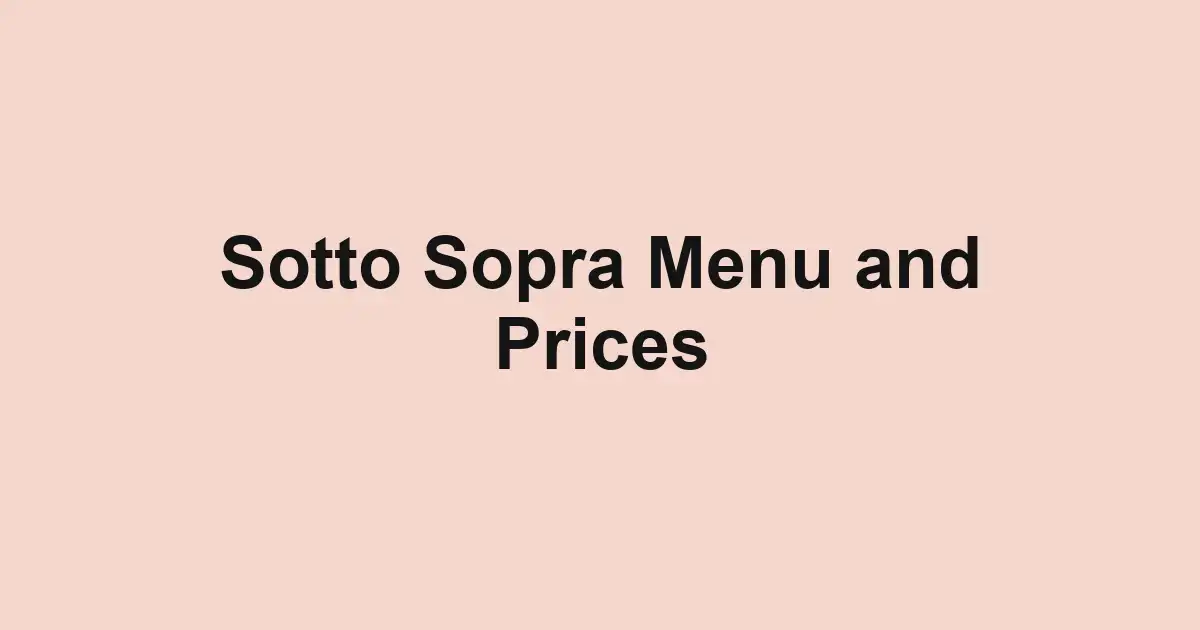 Sotto Sopra Menu and Prices