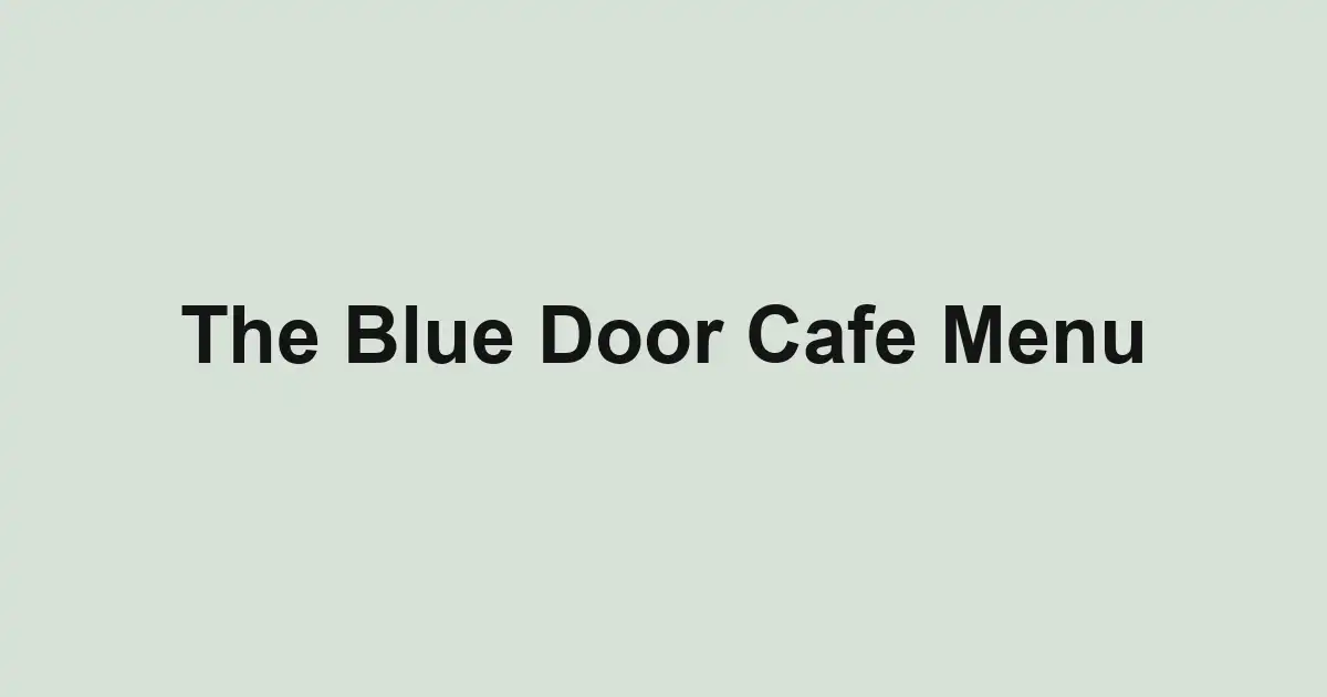 The Blue Door Cafe Menu