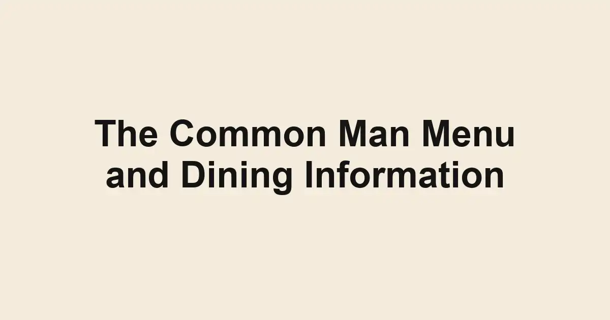 The Common Man Menu and Dining Information