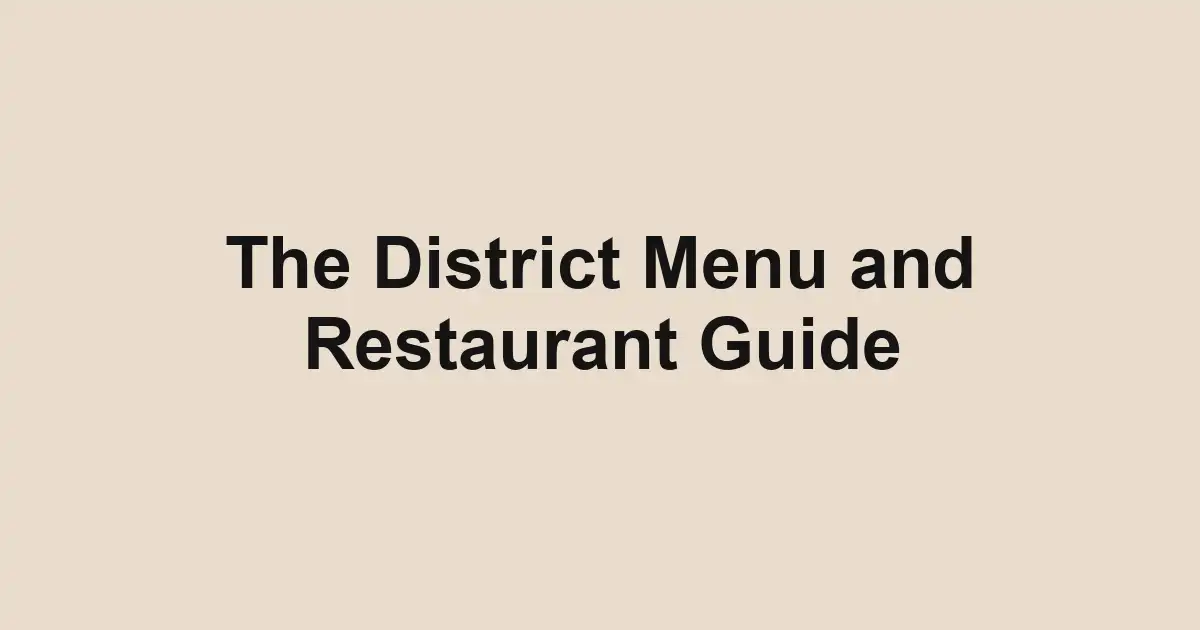 The District Menu and Restaurant Guide