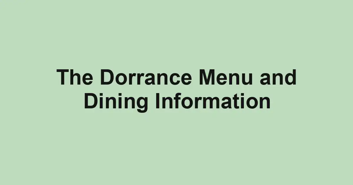 The Dorrance Menu and Dining Information