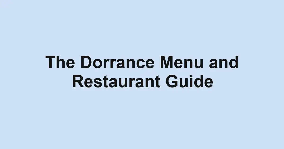 The Dorrance Menu and Restaurant Guide