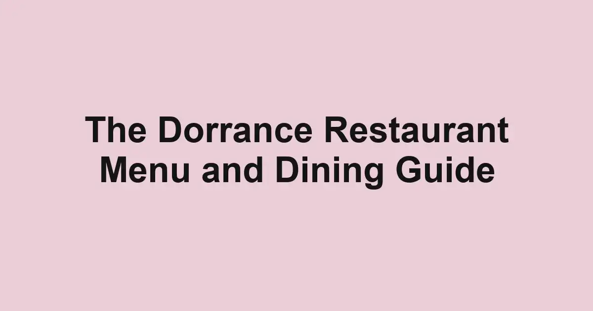 The Dorrance Restaurant Menu and Dining Guide