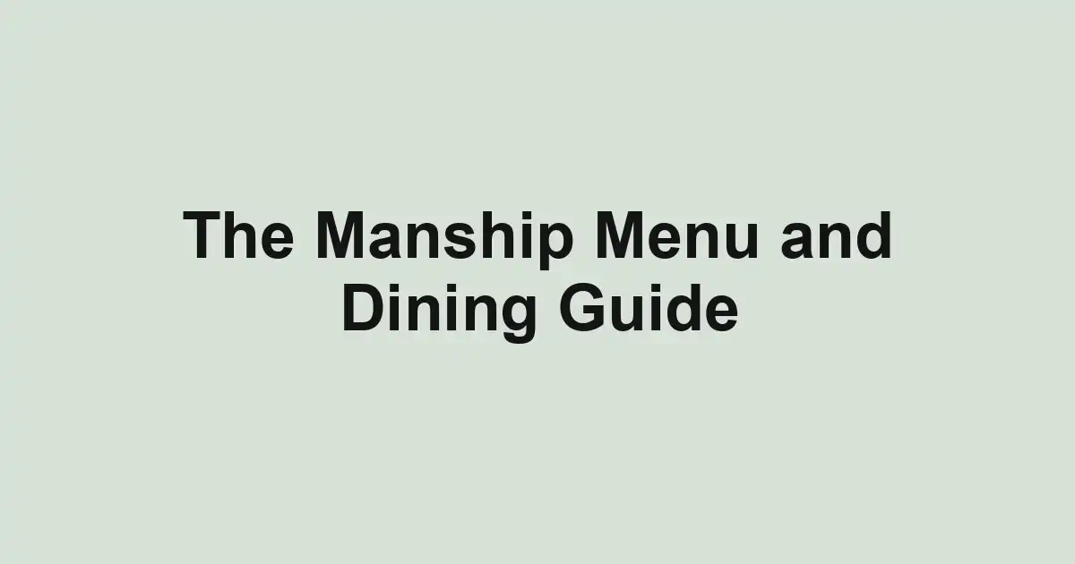 The Manship Menu and Dining Guide